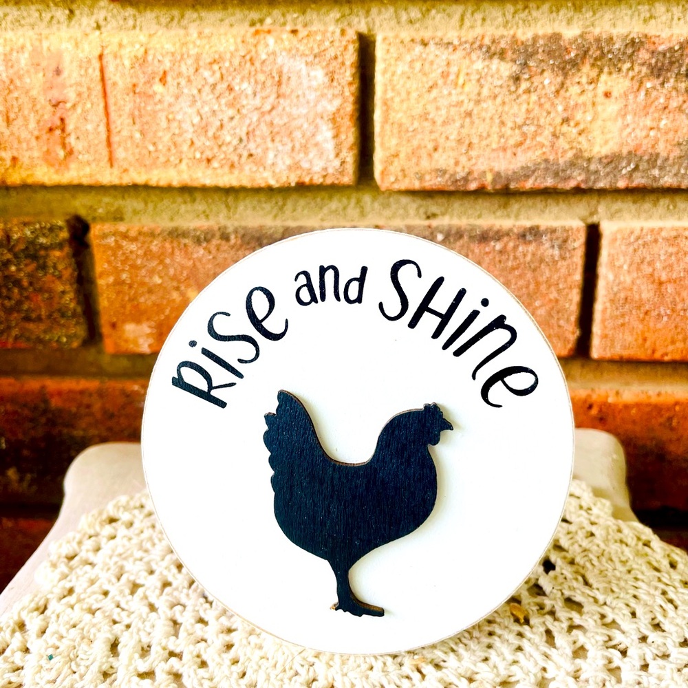 *Rise & Shine Mini Round Easel Sign